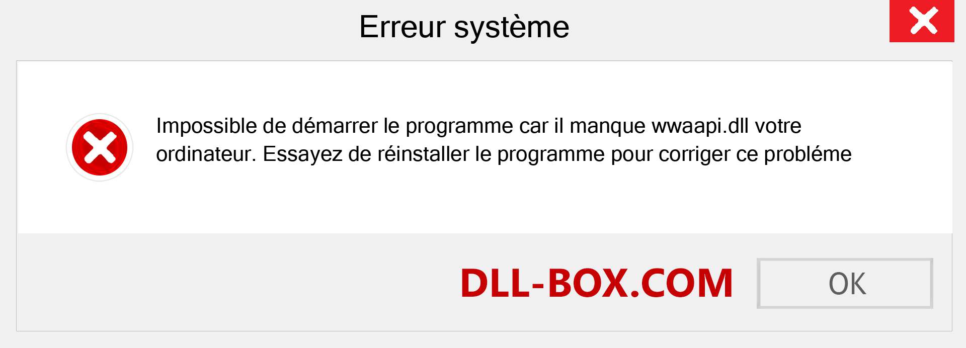 Le fichier wwaapi.dll est manquant ?. Télécharger pour Windows 7, 8, 10 - Correction de l'erreur manquante wwaapi dll sur Windows, photos, images